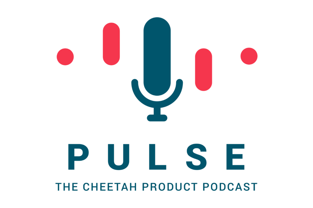 Pulse, The Cheetah Product Podcast logo